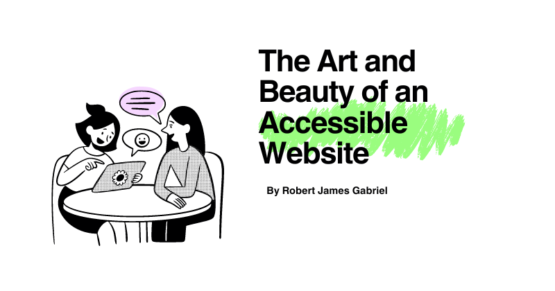 The Art and Beauty of an Accessible Website logo - This post explores the intersection of web accessibility and aesthetic design, inspired by Steve ...